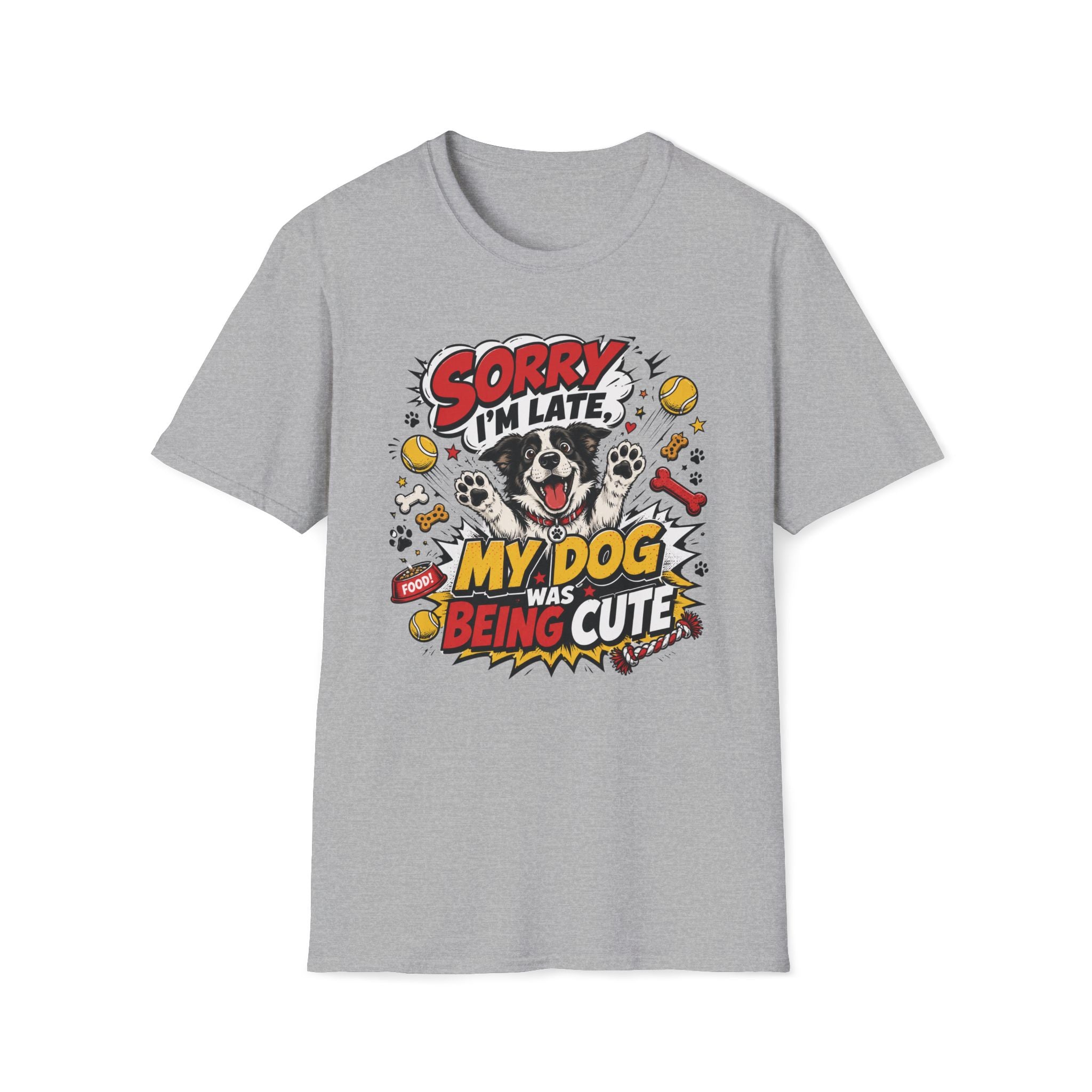 Sorry I'm Late My Dog Was Being Cute T-Shirt
