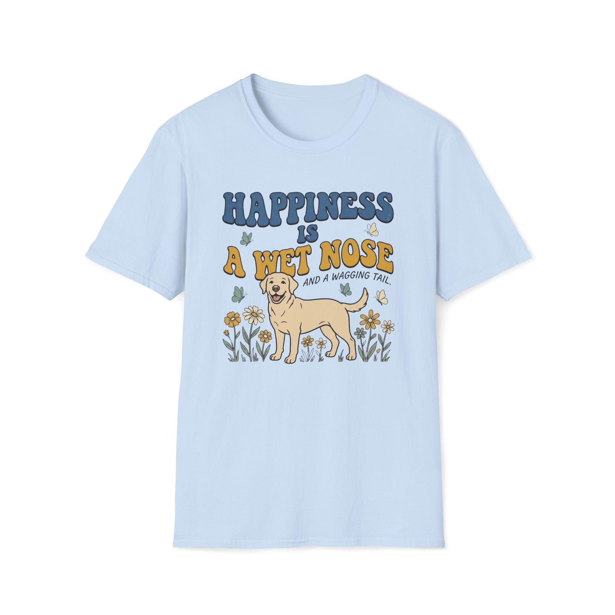 Happiness Is A Wagging Tail T-Shirt