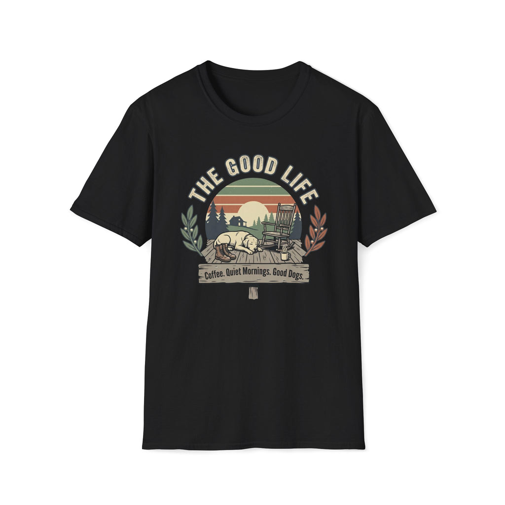 The Good Life T-Shirt