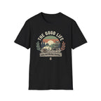 The Good Life T-Shirt