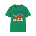 Groovy Dogs Make Everything Better T-Shirt