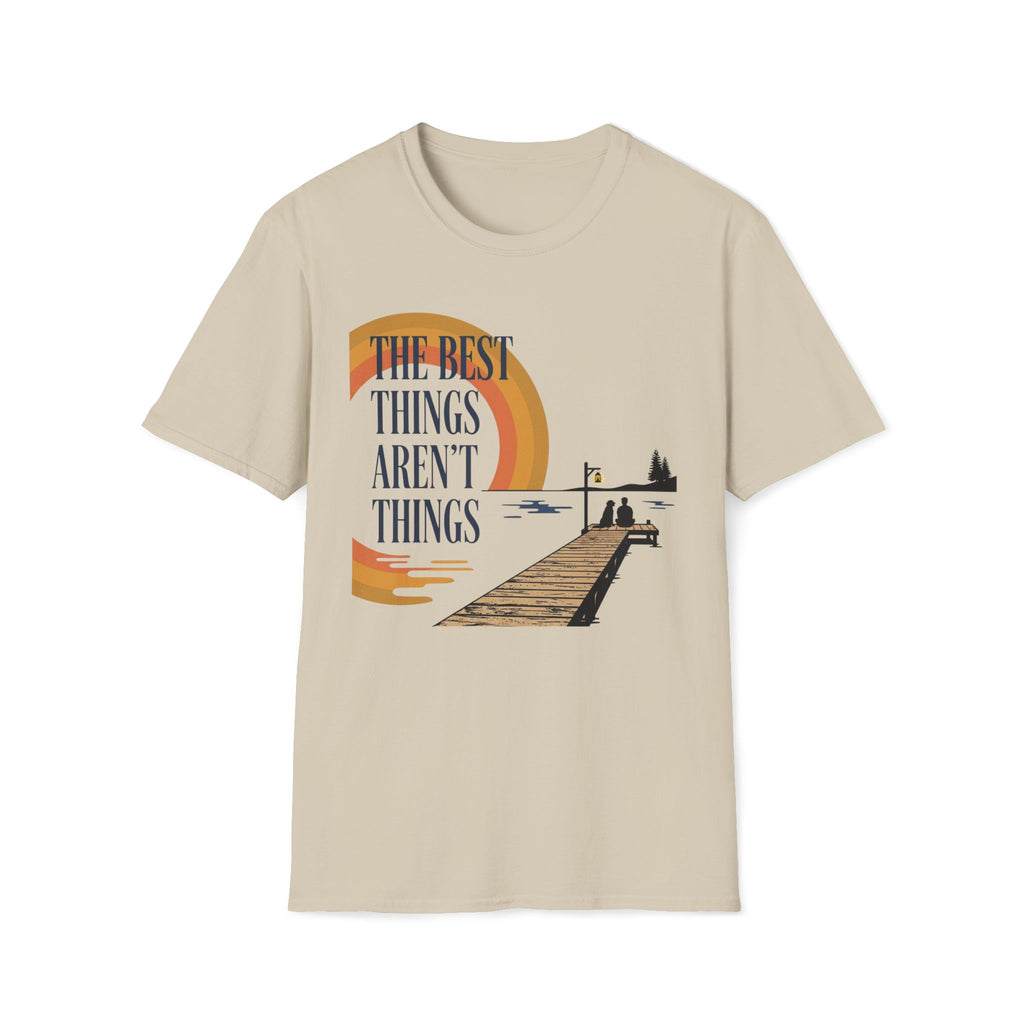The Best Things T-Shirt