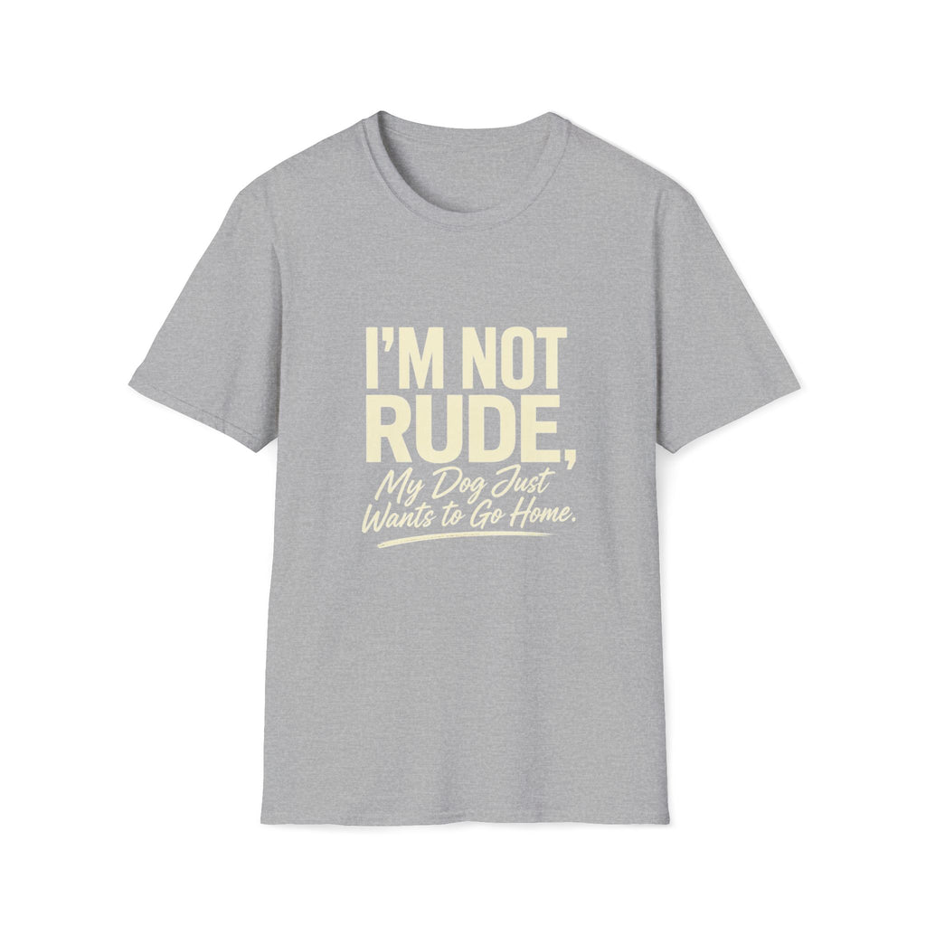 I'm Not Rude T-Shirt