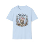 Home Is Where The Dog Is T-Shirt