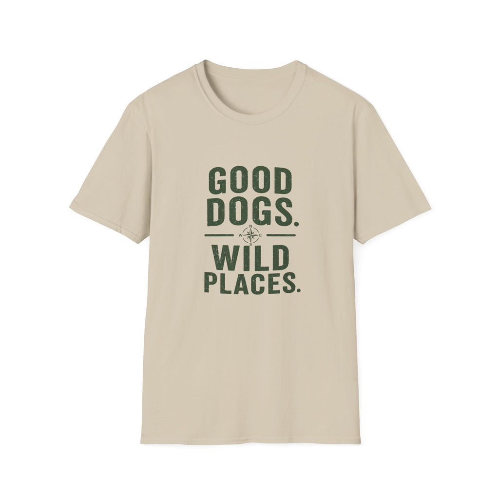 Good Dogs Wild Places T-Shirt