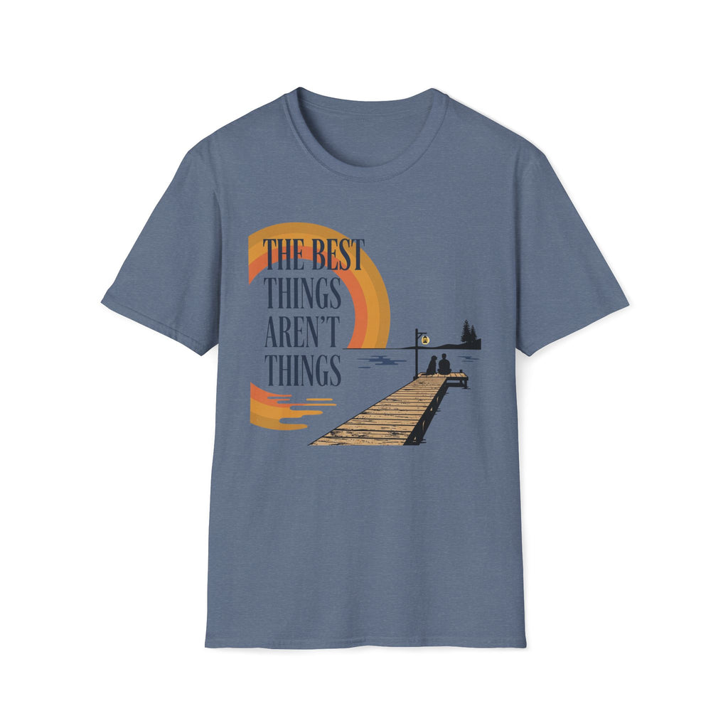 The Best Things T-Shirt