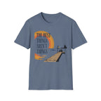 The Best Things T-Shirt
