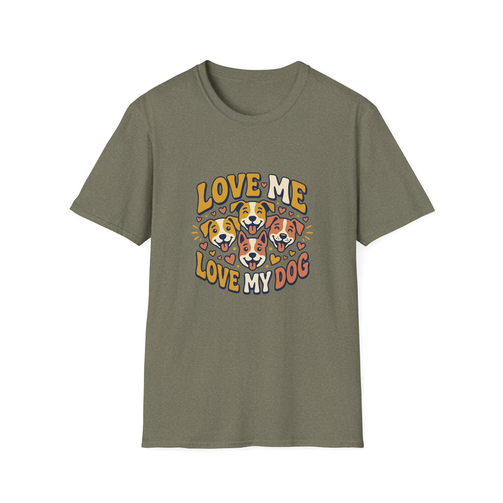 Love Me Love My Dog T-Shirt