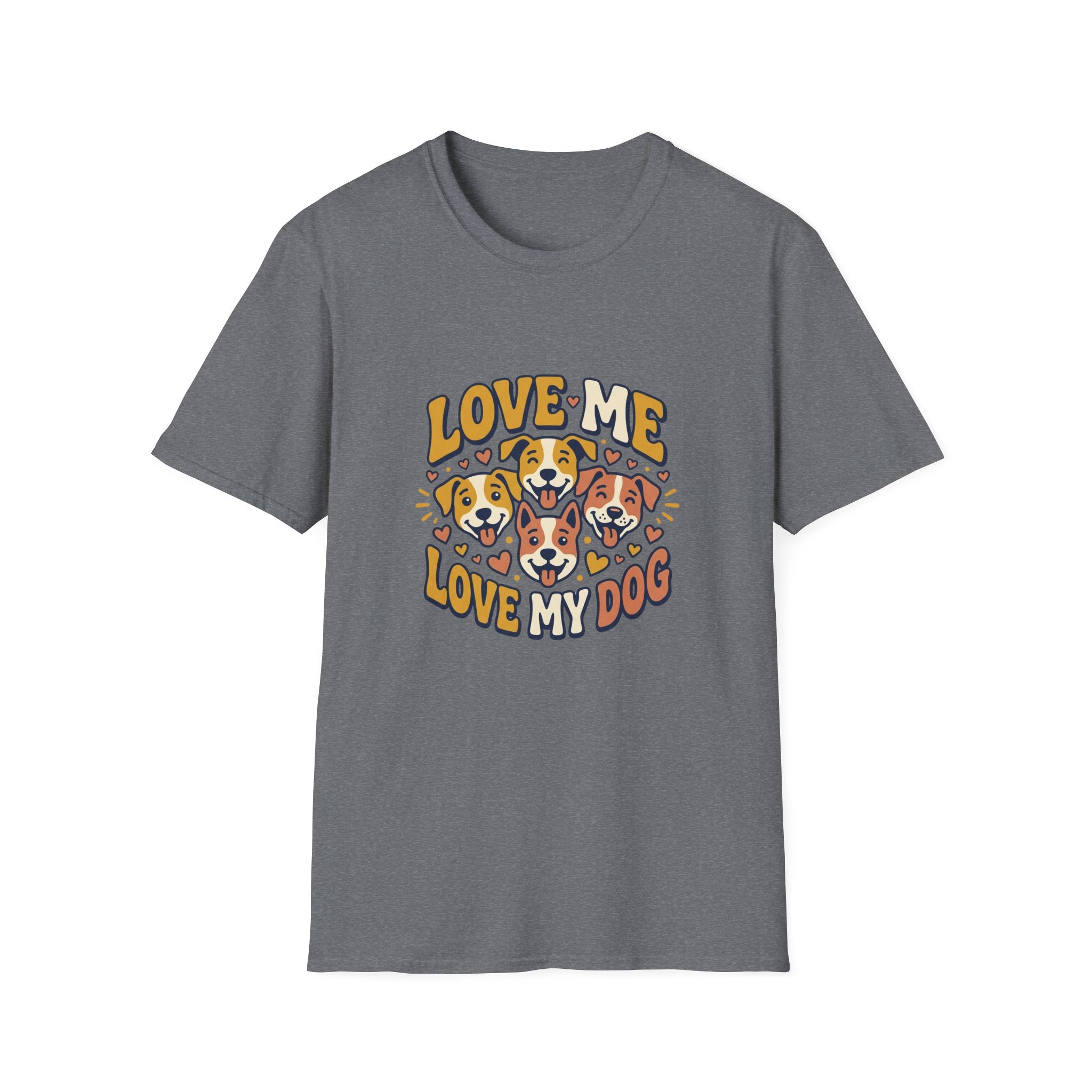 Love Me Love My Dog T-Shirt