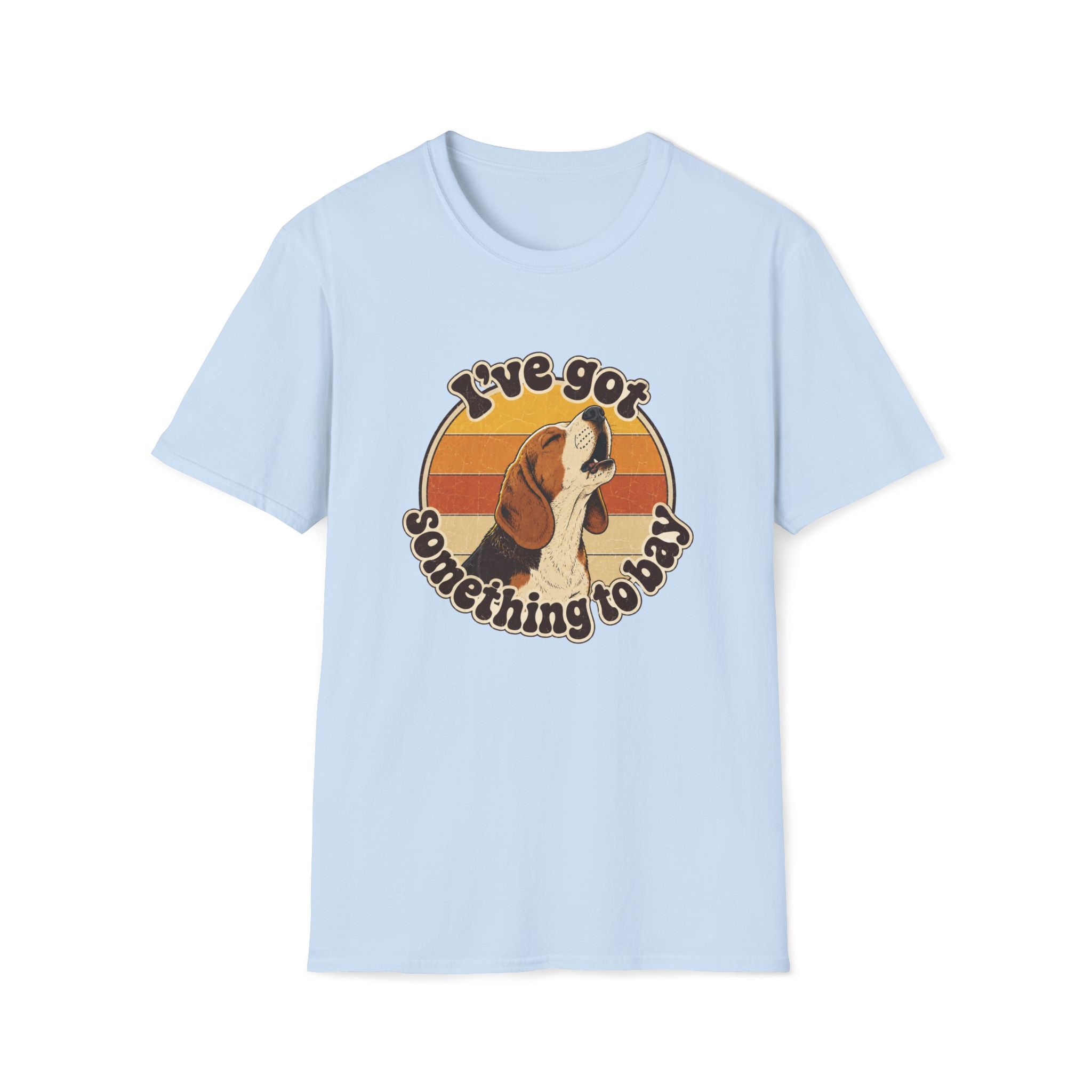 I've Got Something To Bay T-Shirt