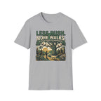 Less Rush More Walks T-Shirt