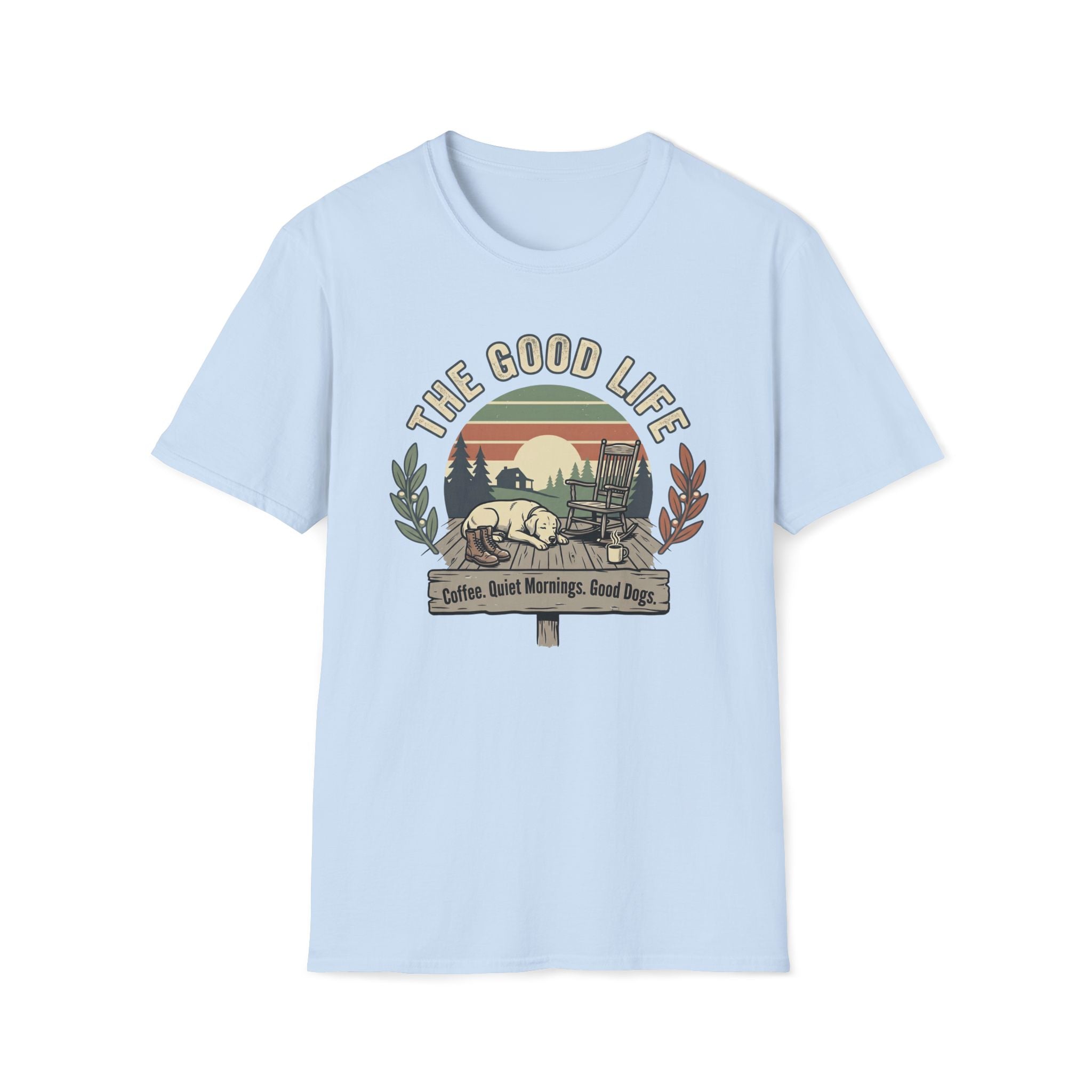 The Good Life T-Shirt
