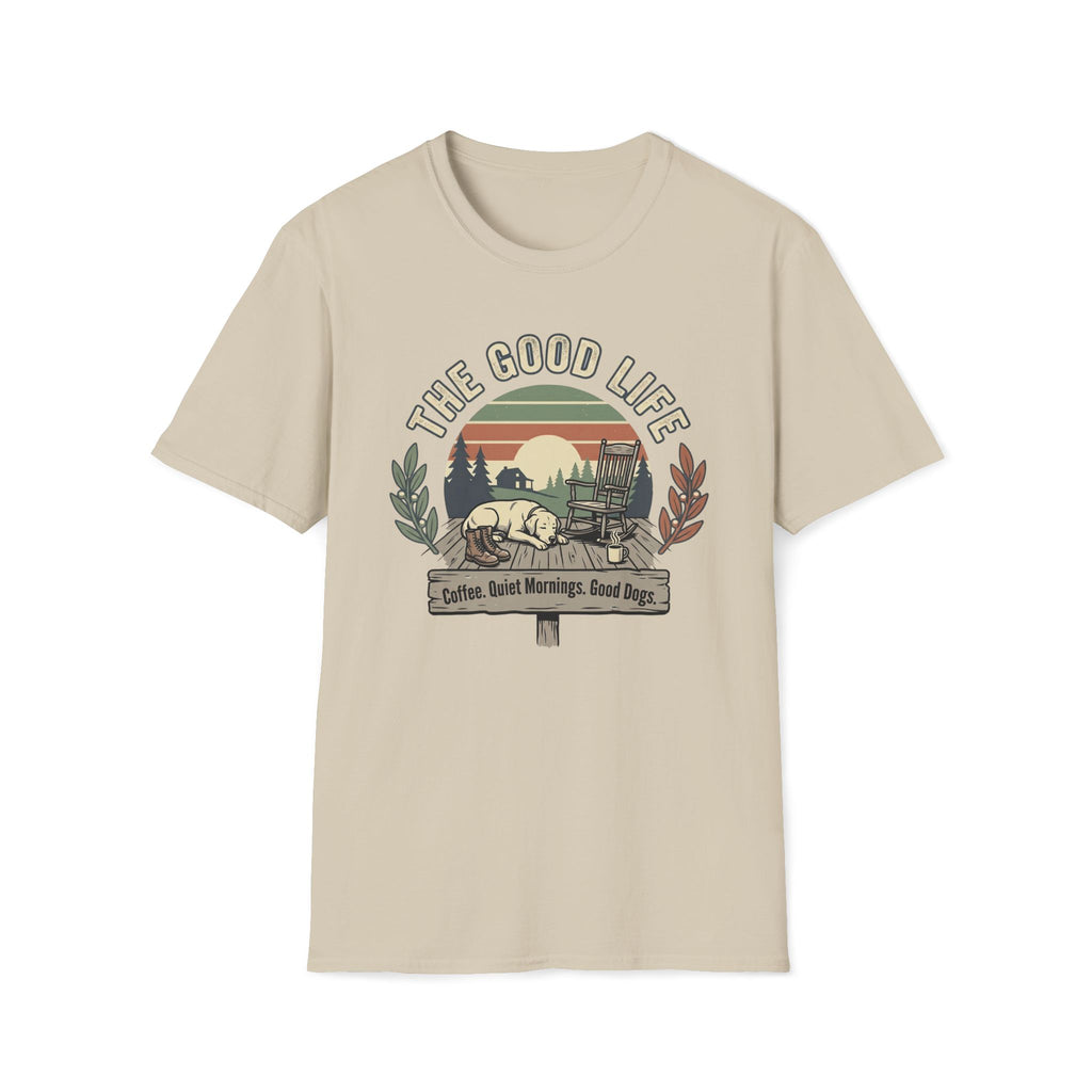 The Good Life T-Shirt