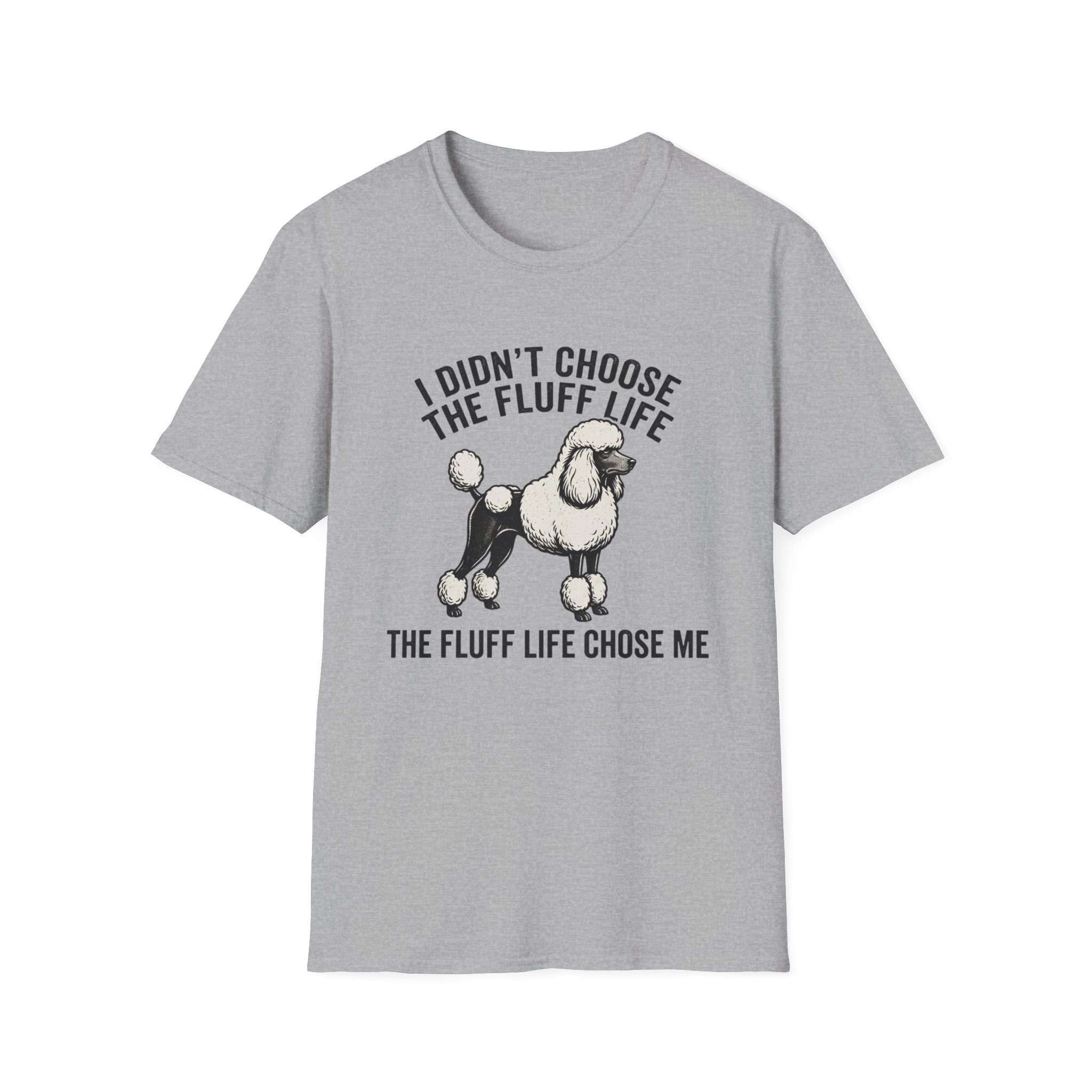 Poodle Fluff Life T-Shirt