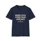 Morning Coffee Evening Walks T-Shirt