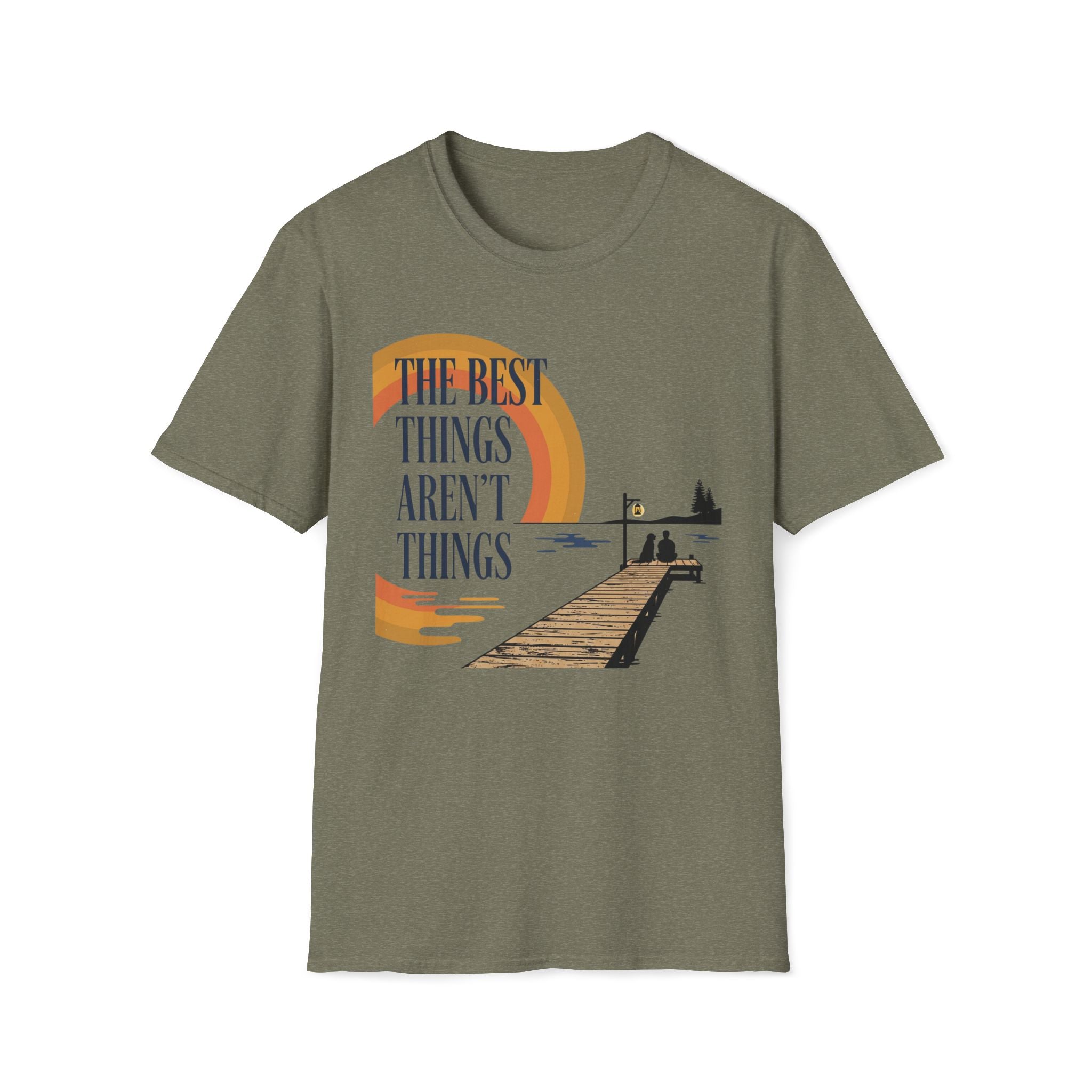 The Best Things T-Shirt