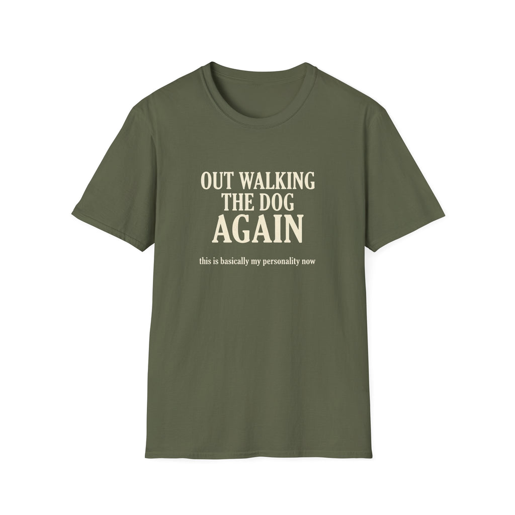 Out Walking The Dog Again T-Shirt