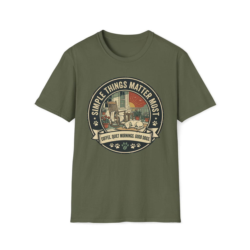 Simple Things Matter Most T-Shirt