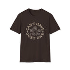 Can't Have Just One - Circle T-Shirt