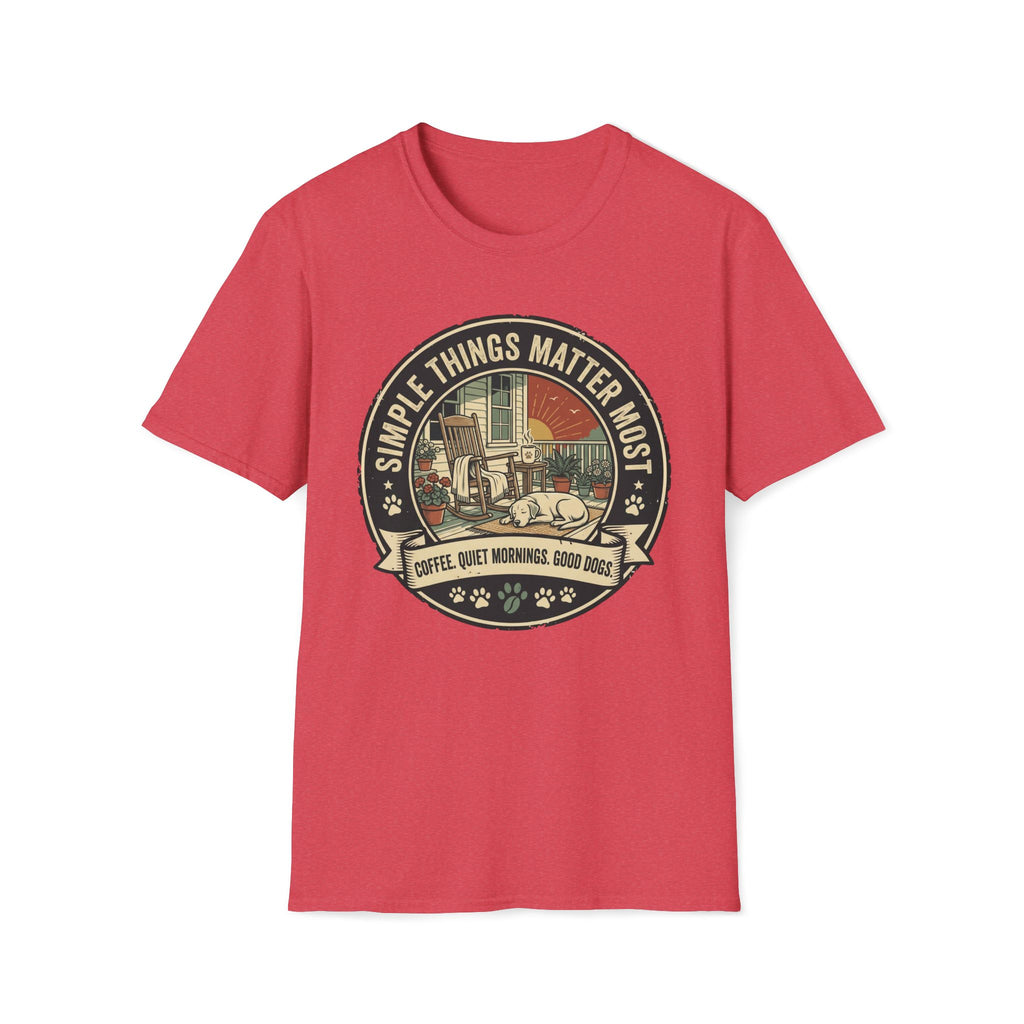 Simple Things Matter Most T-Shirt