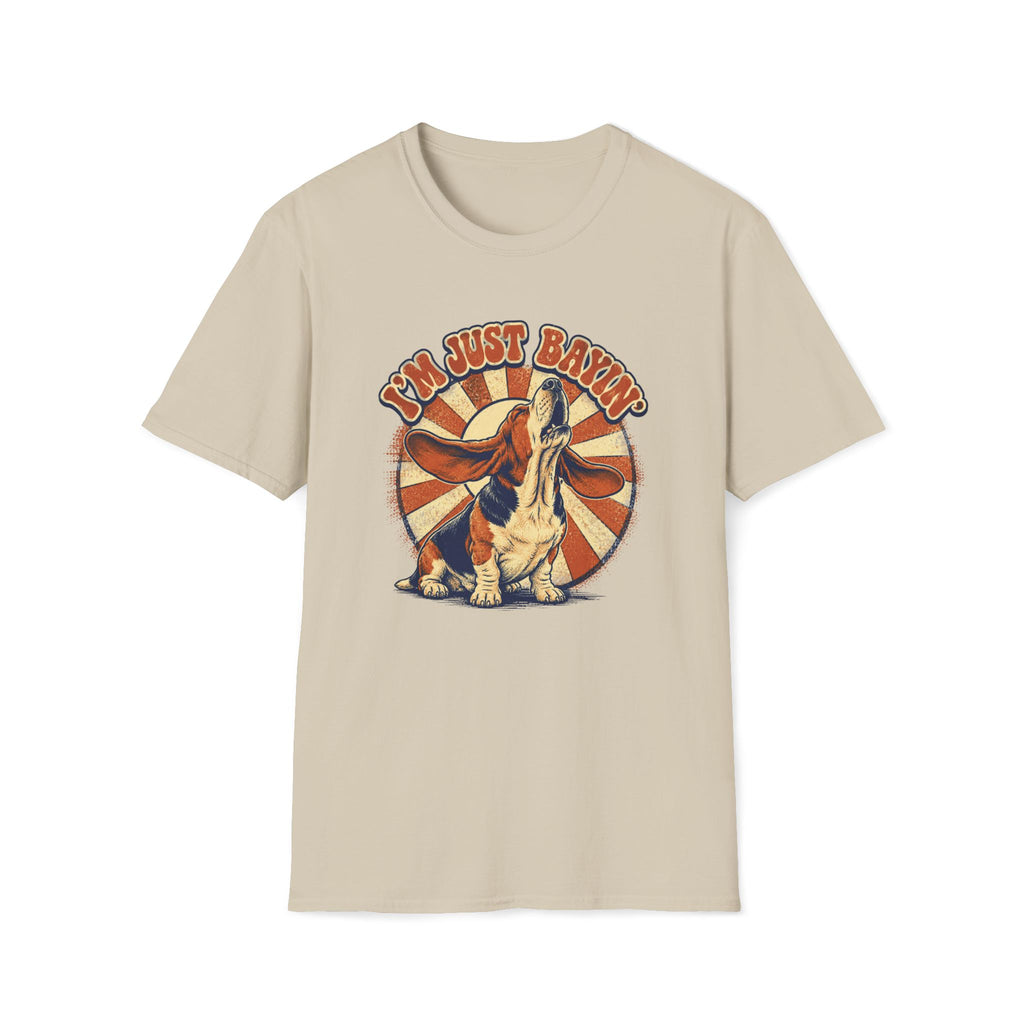 Basset I'm Just Bayin' T-Shirt