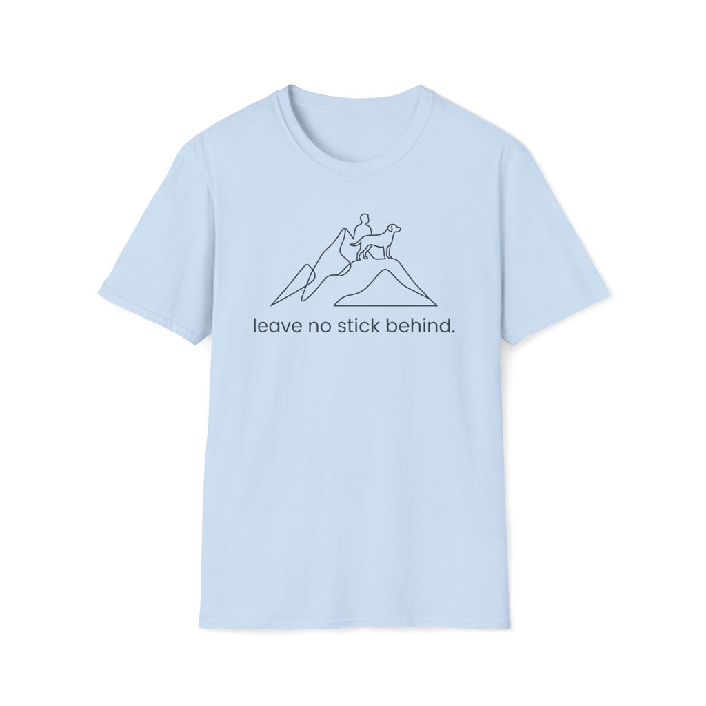 Leave No Stick Behind T-Shirt