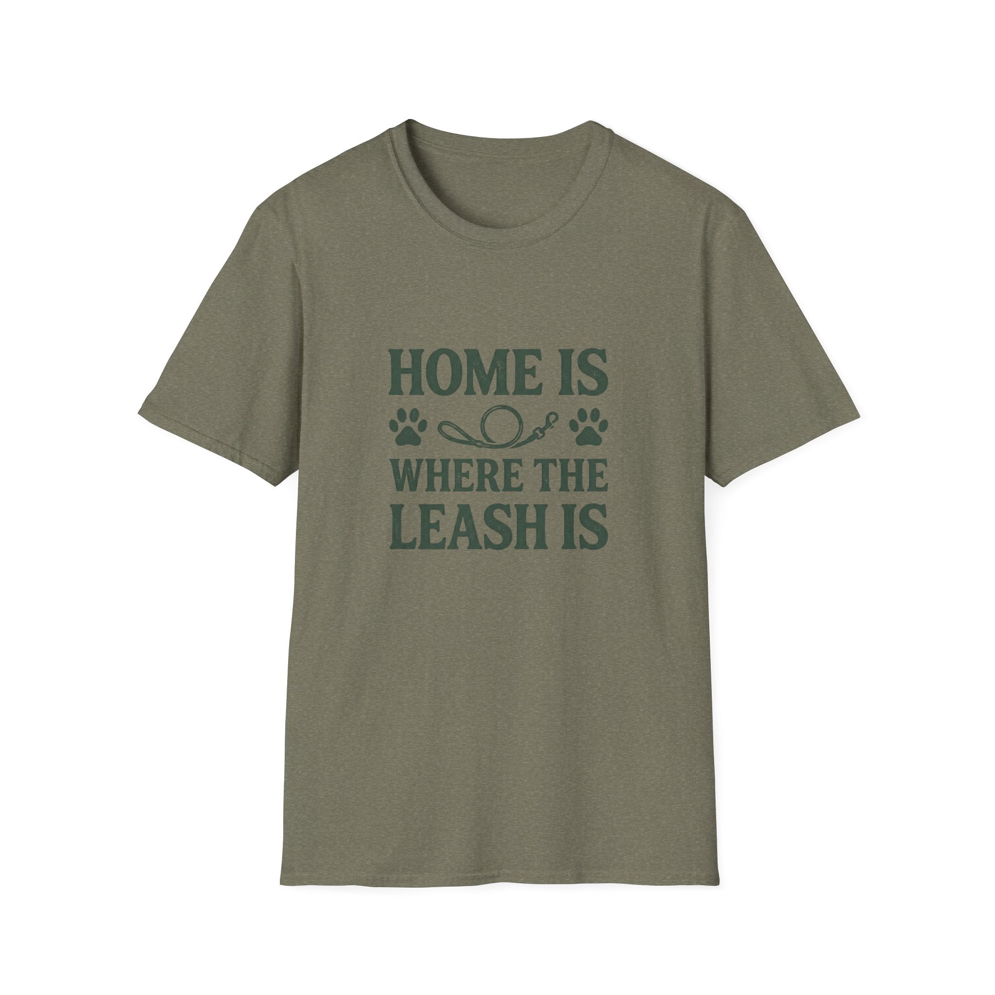 Home Is Where The Leash Is T-Shirt