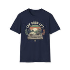The Good Life T-Shirt