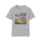 Life's Better Off Leash T-Shirt