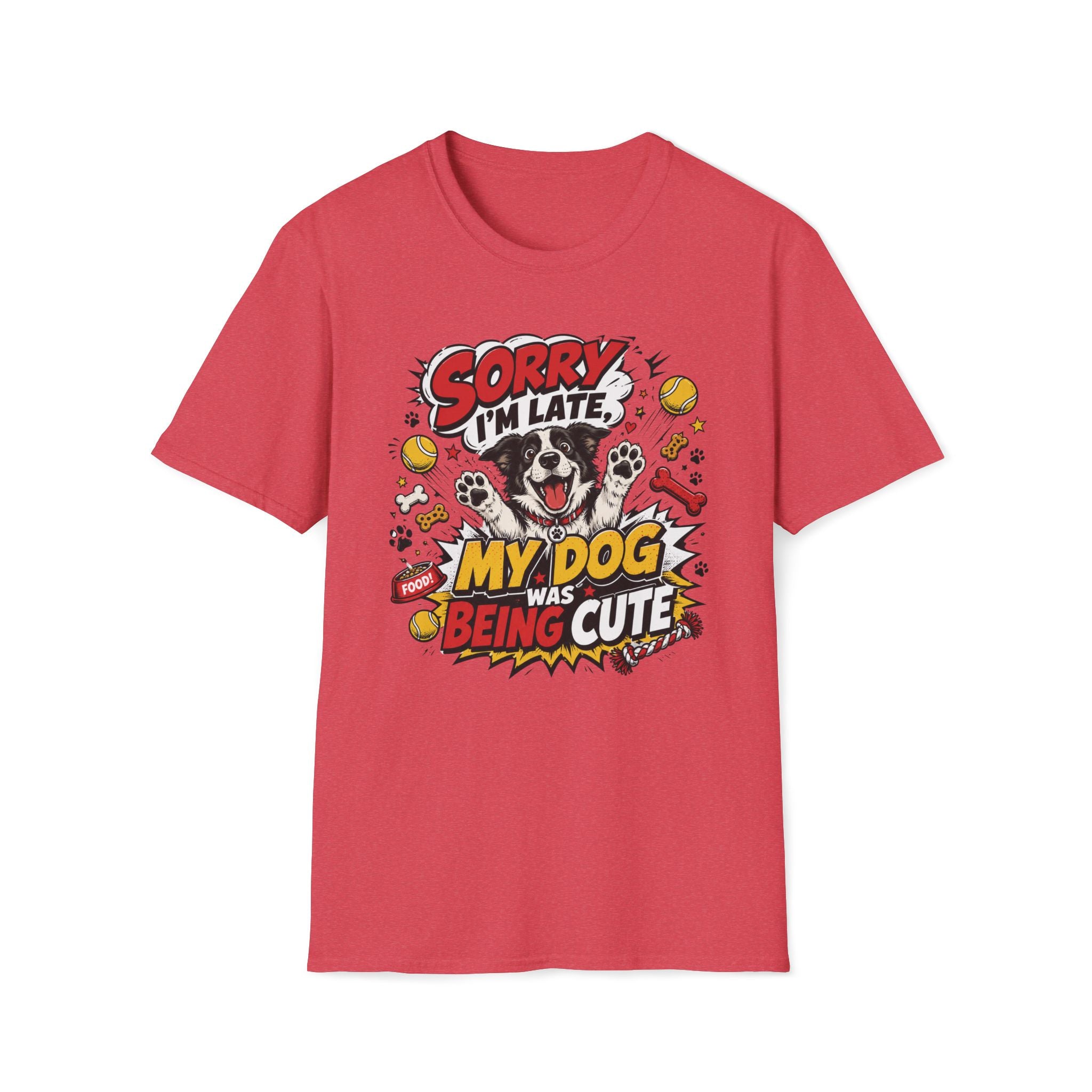 Sorry I'm Late My Dog Was Being Cute T-Shirt