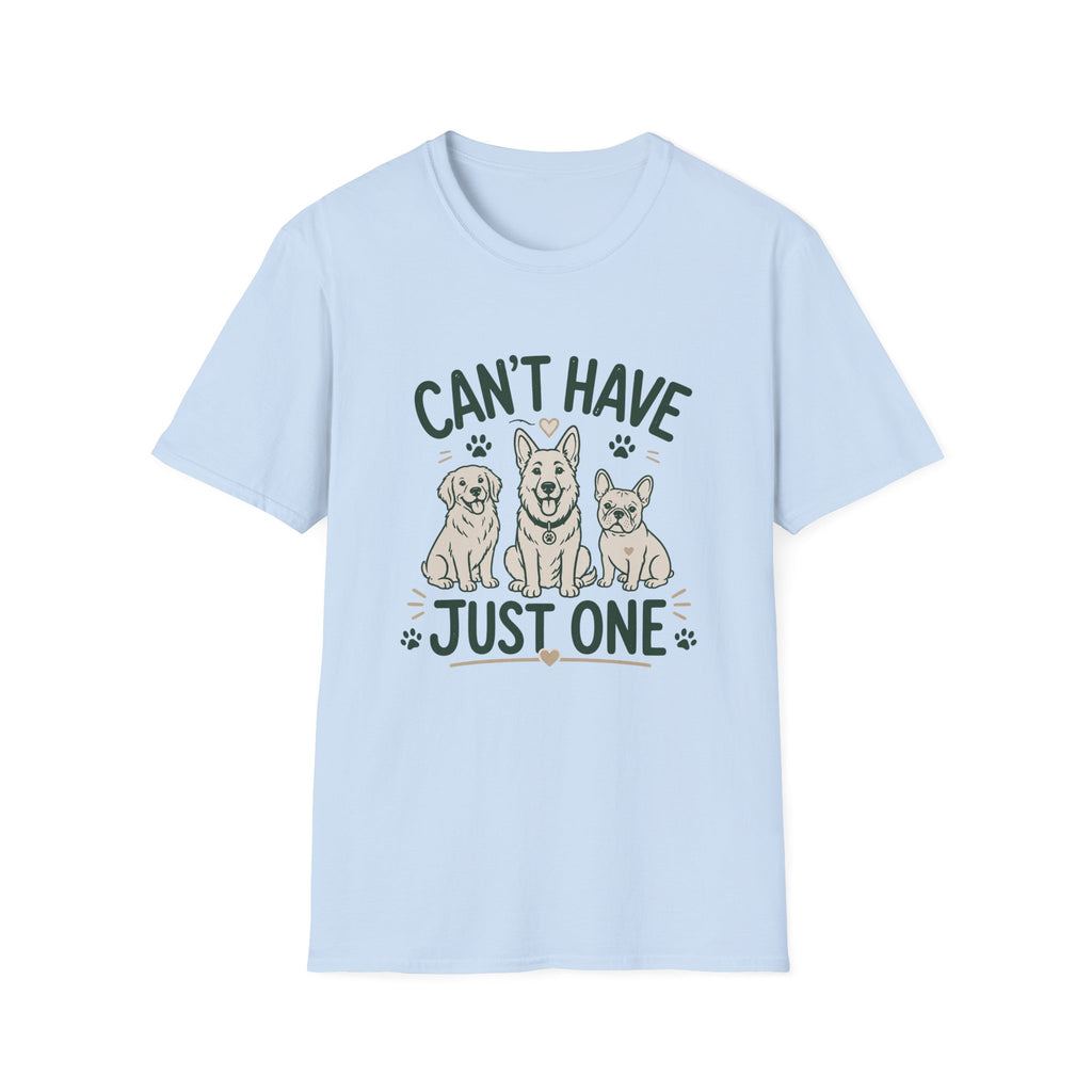 Can't Have Just One T-Shirt