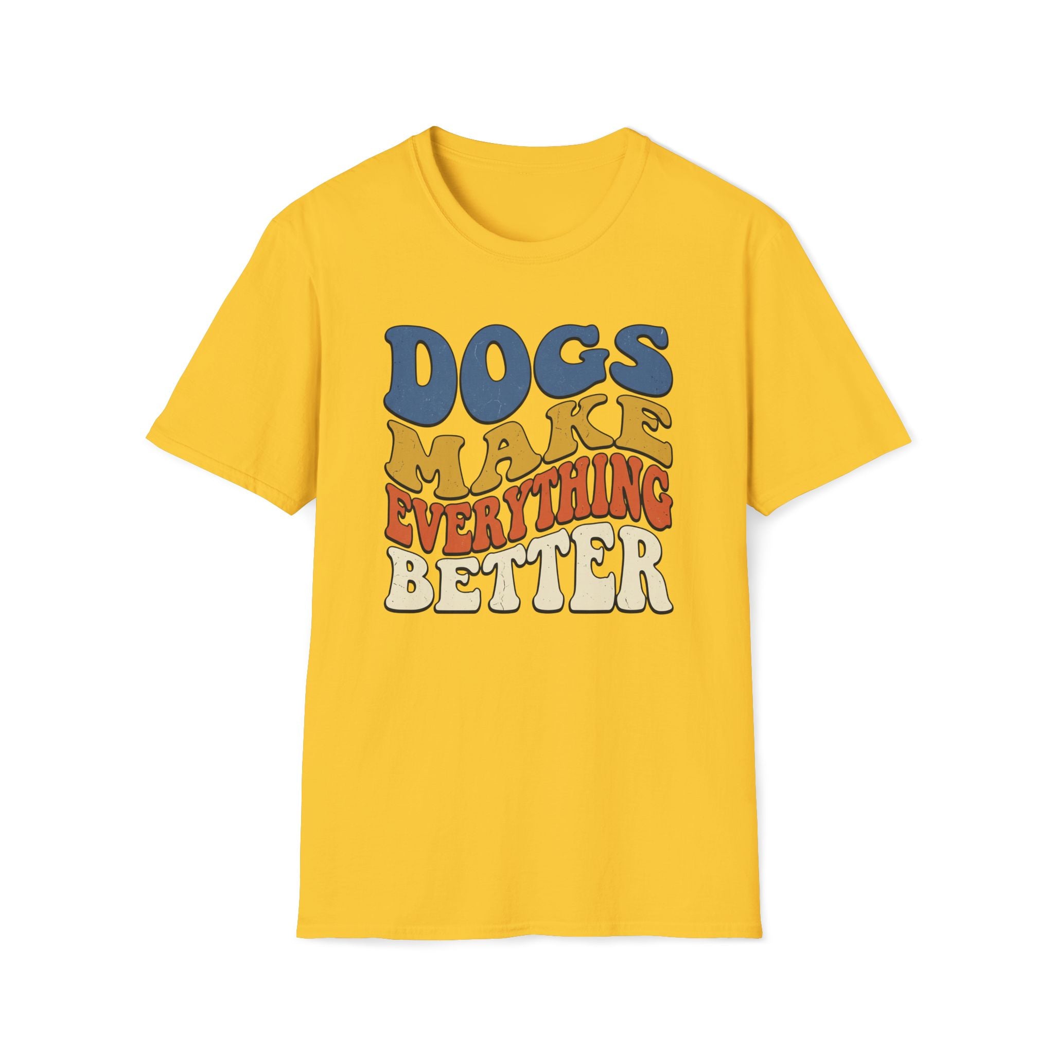 Groovy Dogs Make Everything Better T-Shirt