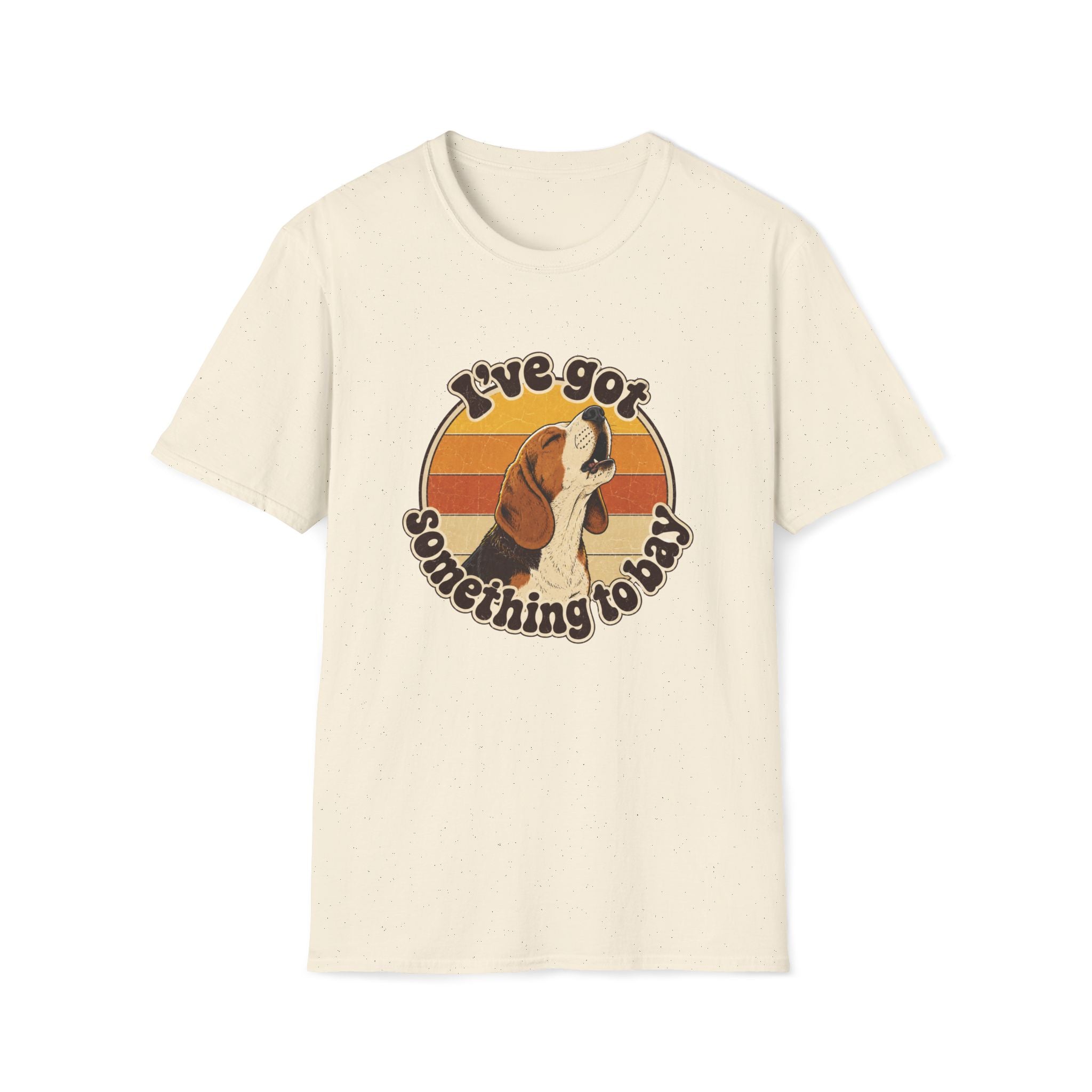 I've Got Something To Bay T-Shirt