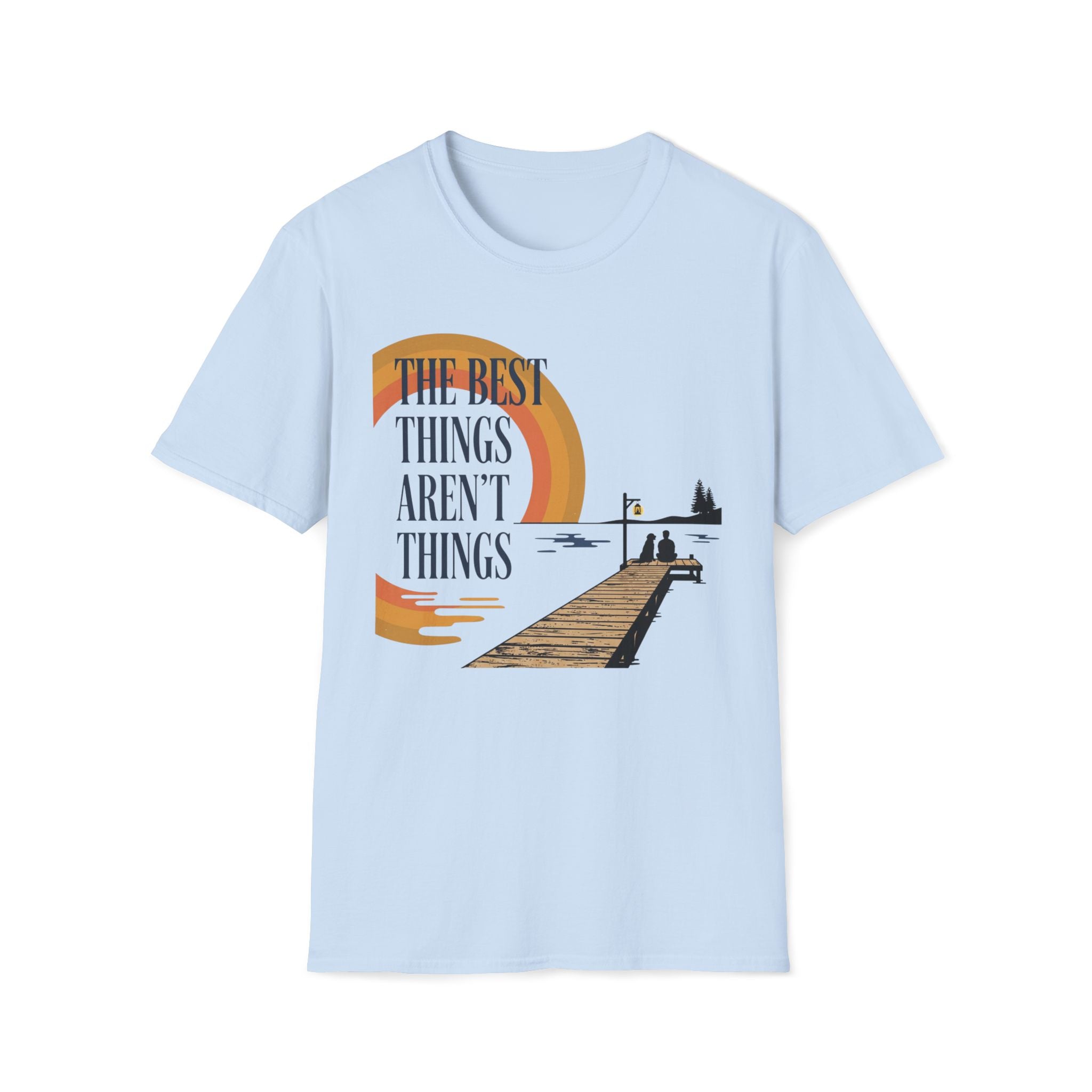 The Best Things T-Shirt
