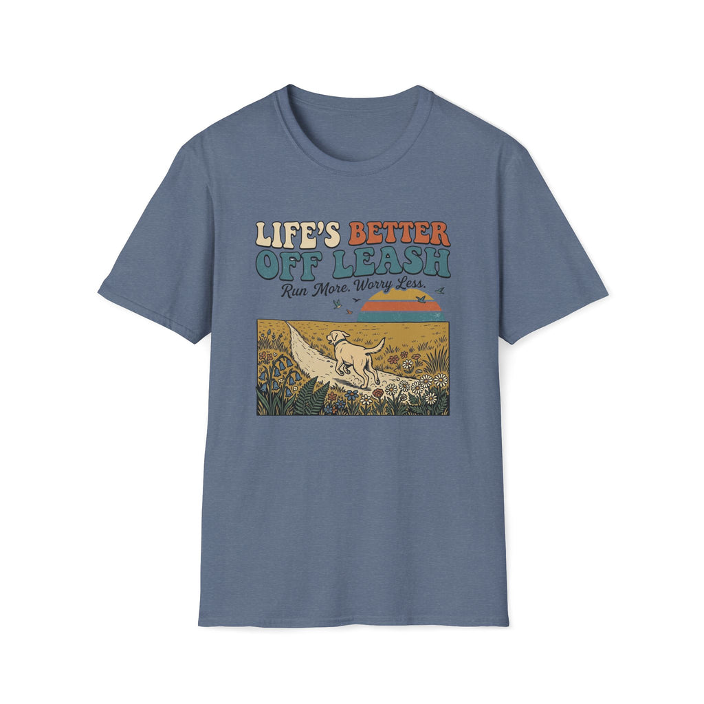 Life's Better Off Leash T-Shirt