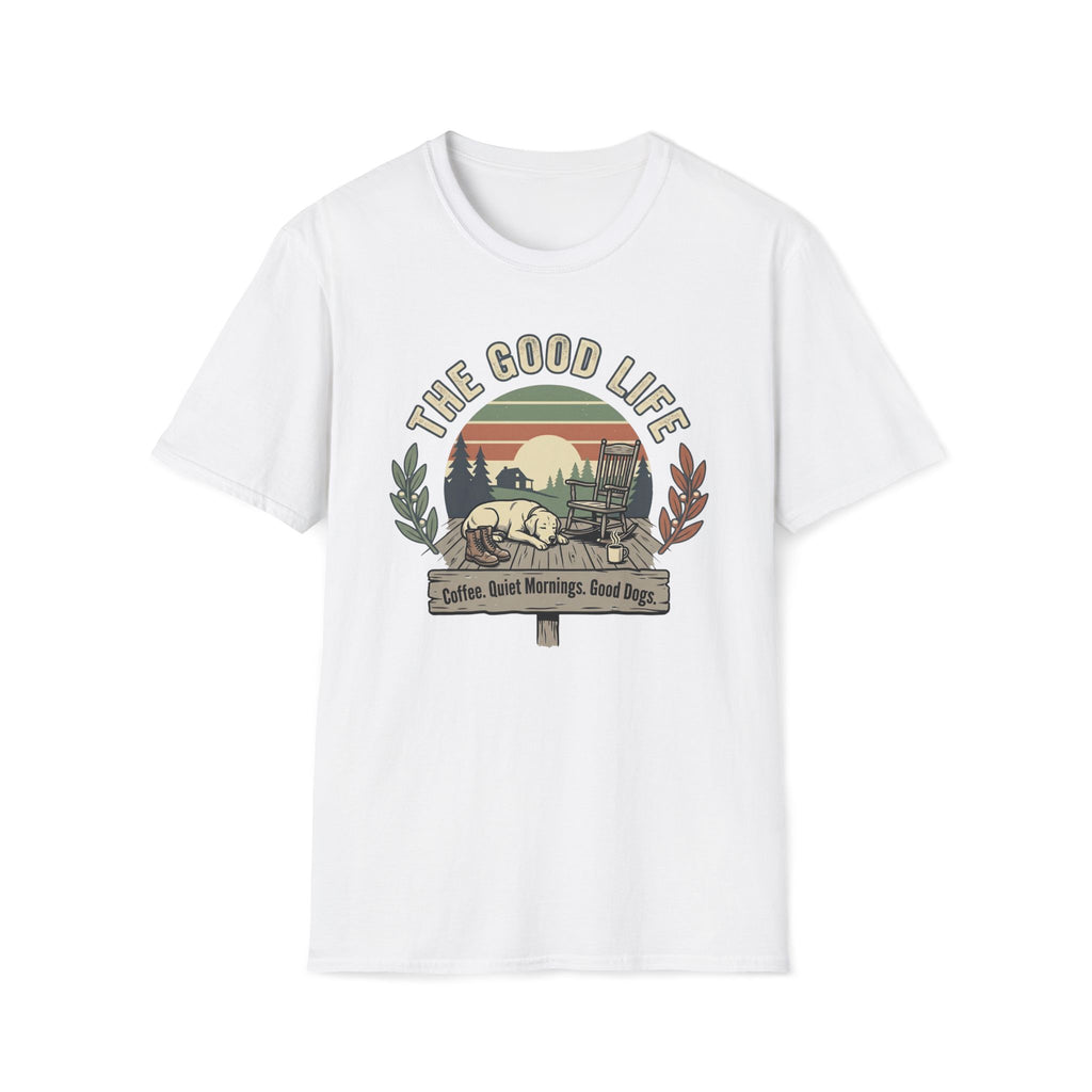 The Good Life T-Shirt