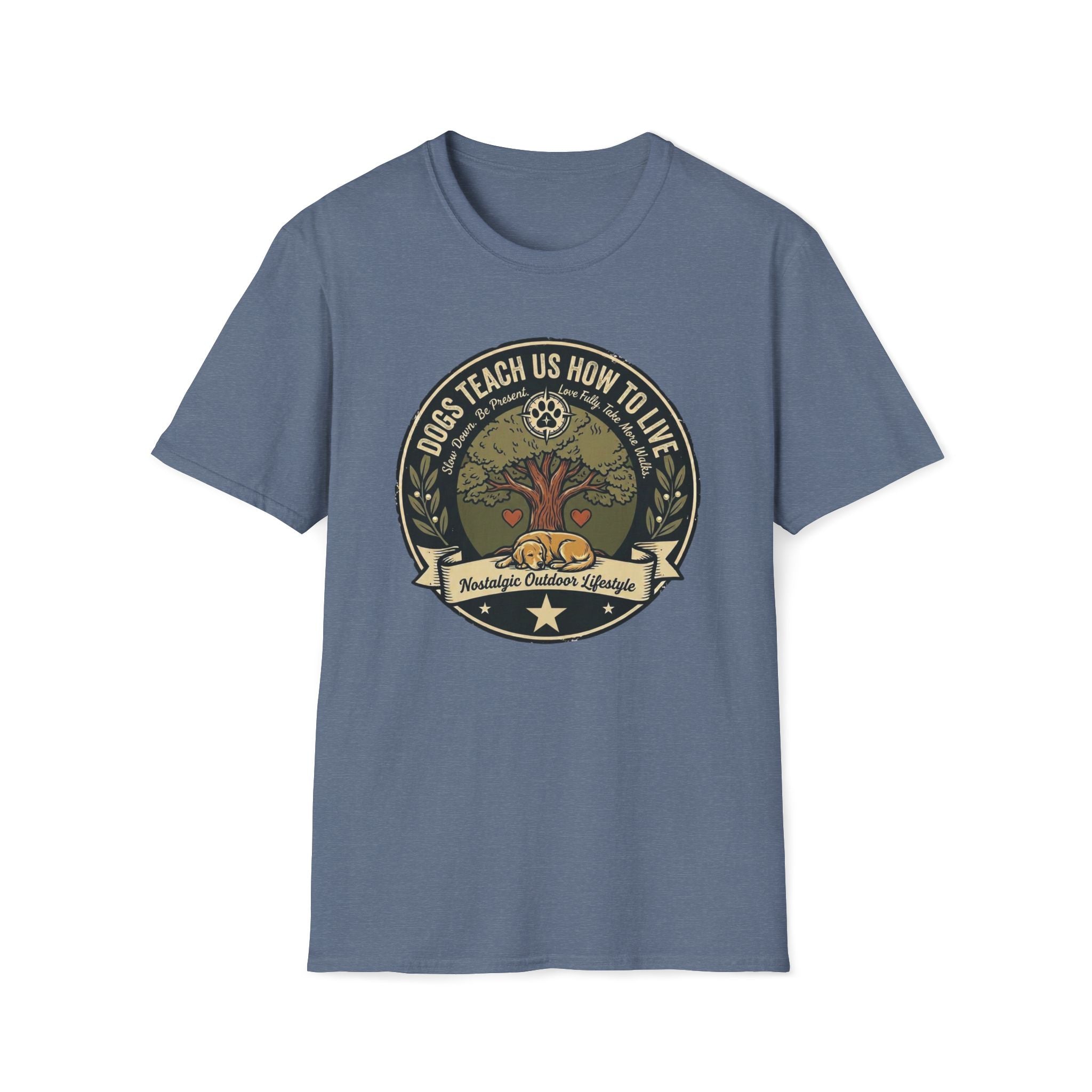 Dogs Teach Us How To Live T-Shirt