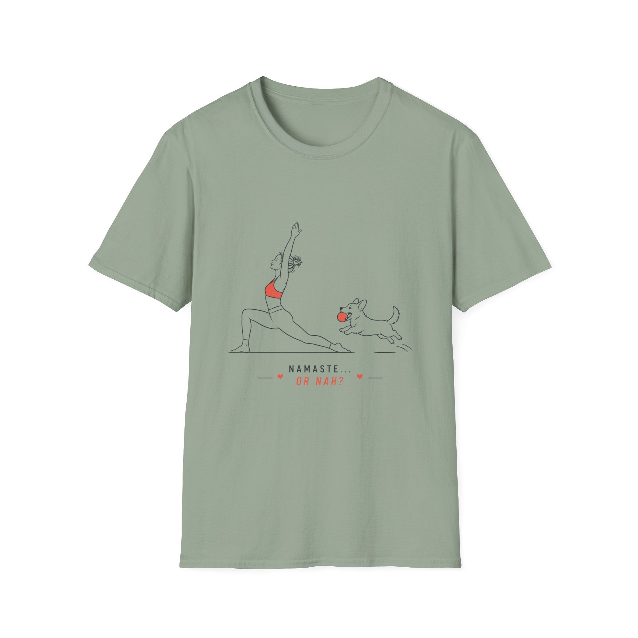 Namaste or Nah T-Shirt