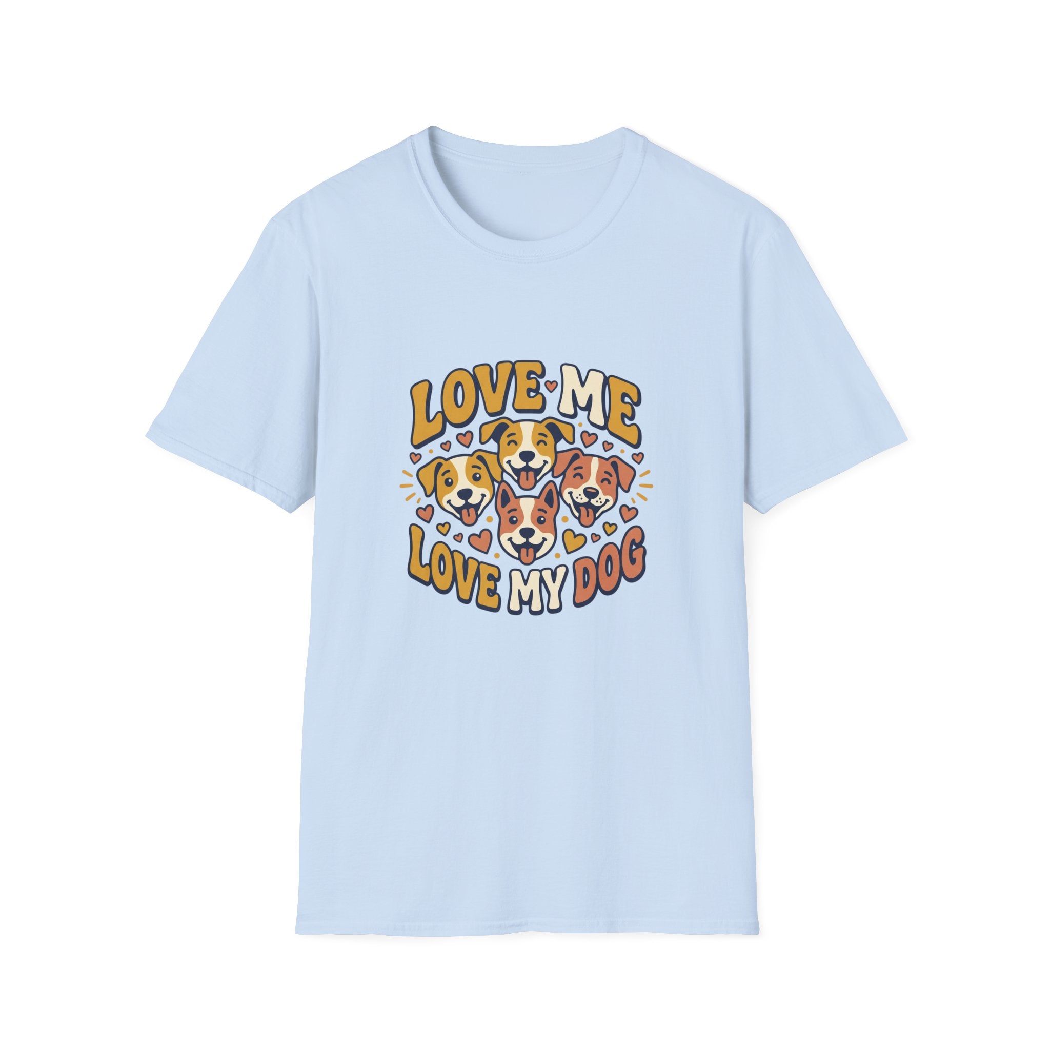 Love Me Love My Dog T-Shirt
