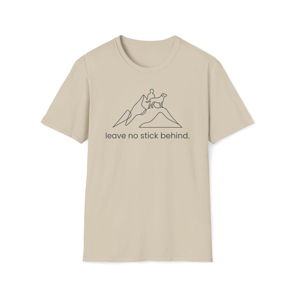 Leave No Stick Behind T-Shirt