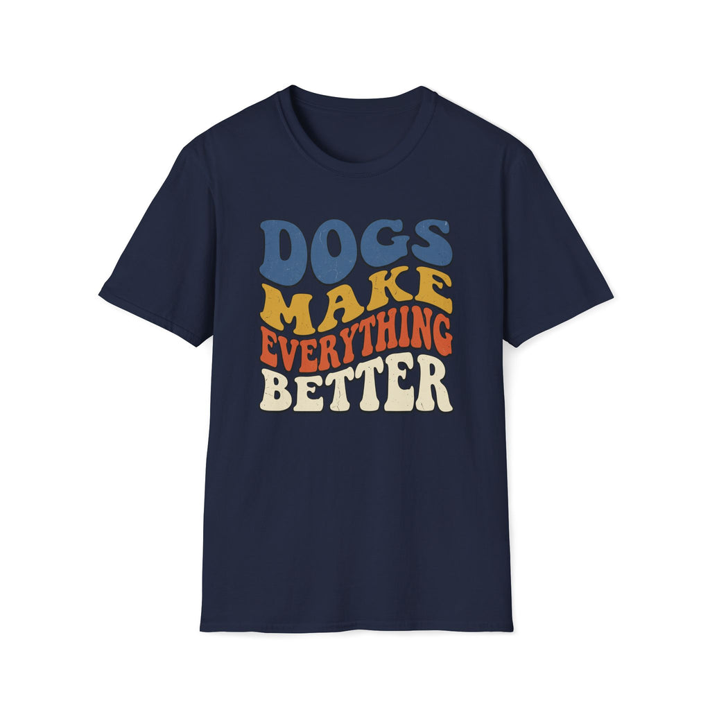 Groovy Dogs Make Everything Better T-Shirt