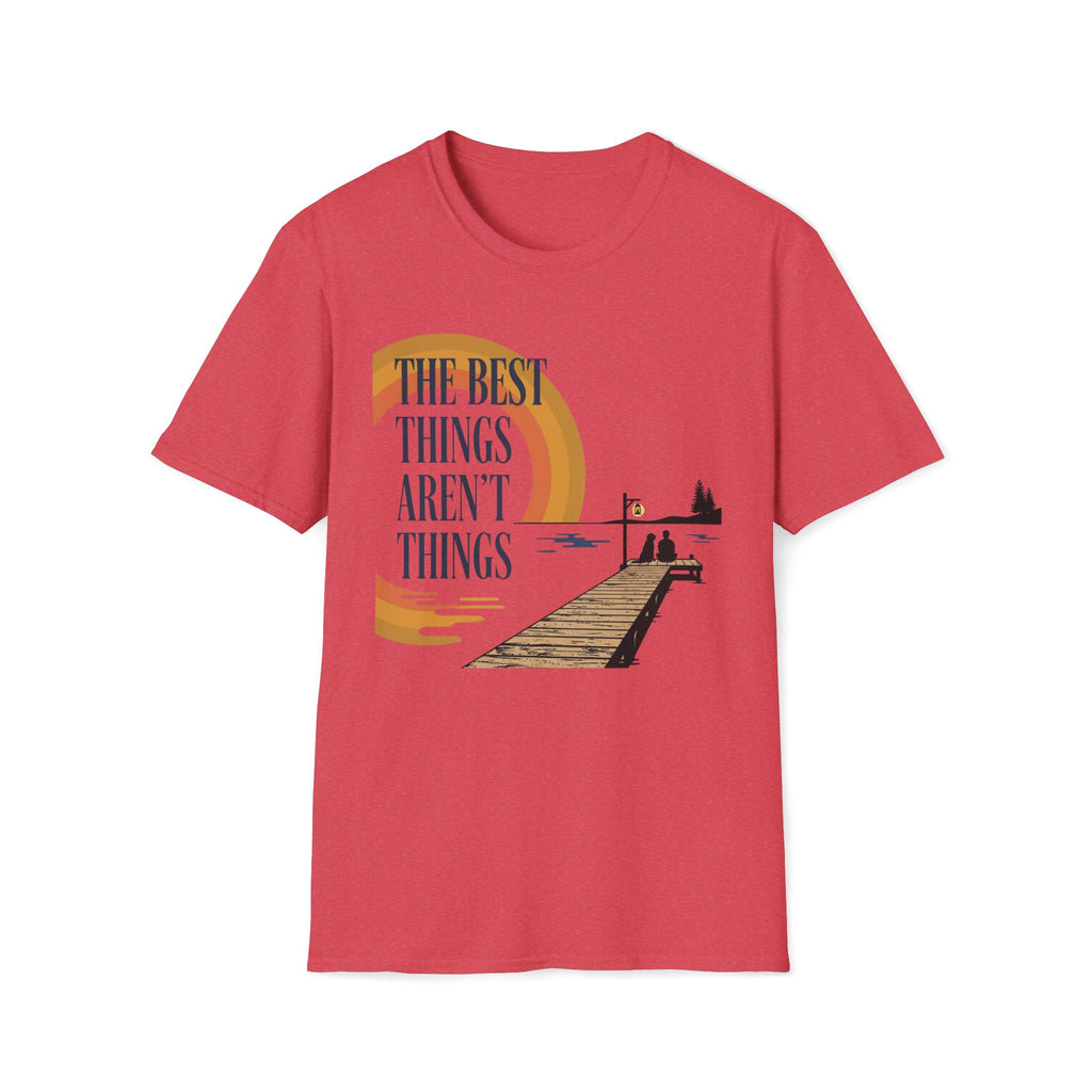 The Best Things T-Shirt