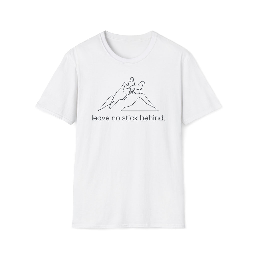 Leave No Stick Behind T-Shirt