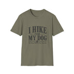 I Hike For My Dog T-Shirt