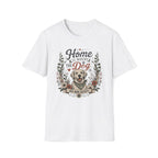 Home Is Where The Dog Is T-Shirt