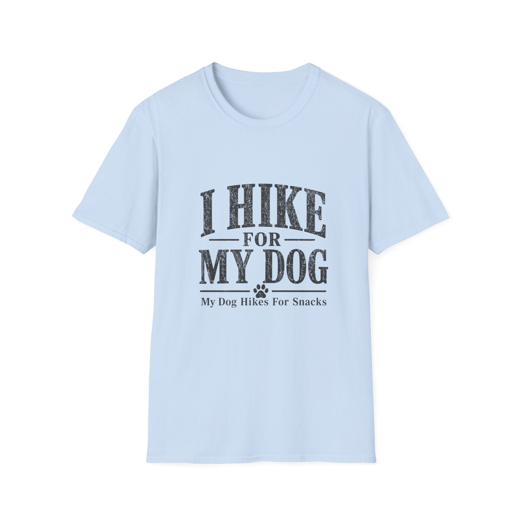 I Hike For My Dog T-Shirt