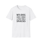 My Dog And I Hike For The Snacks T-Shirt