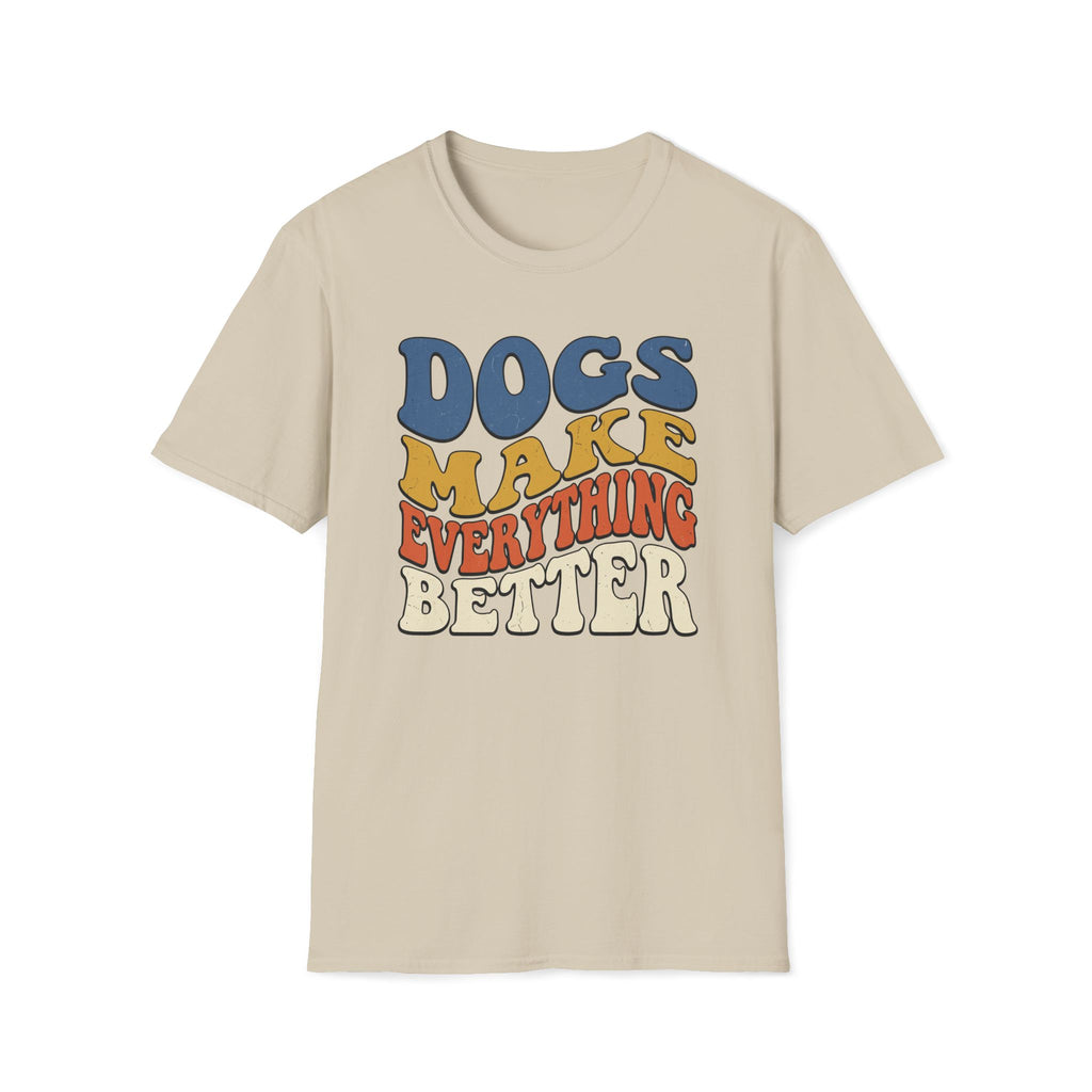 Groovy Dogs Make Everything Better T-Shirt