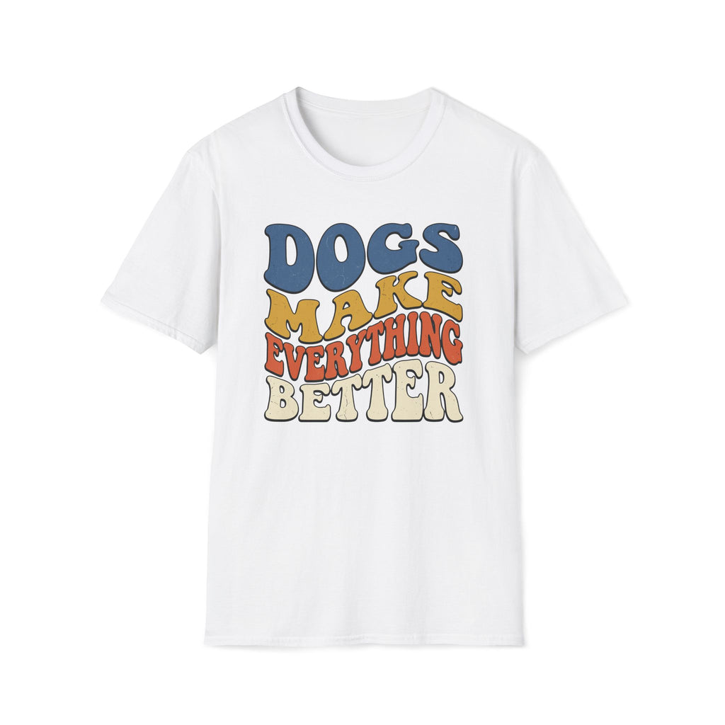 Groovy Dogs Make Everything Better T-Shirt