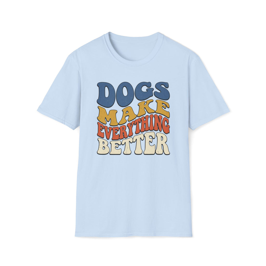 Groovy Dogs Make Everything Better T-Shirt